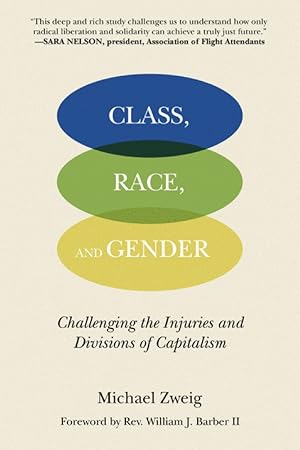Seller image for Class, Race, and Gender: Challenging the Injuries and Divisions of Capitalism for sale by Last Word Books