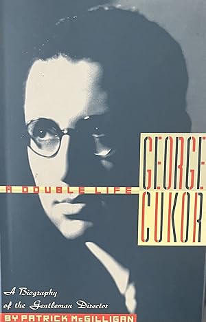 Imagen del vendedor de George Cukor: A Double Life a la venta por 32.1  Rare Books + Ephemera, IOBA, ESA