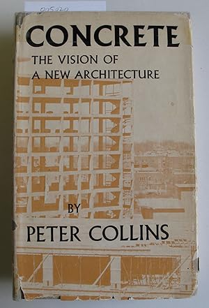 Imagen del vendedor de Concrete | The Vision of a New Architecture a la venta por The People's Co-op Bookstore