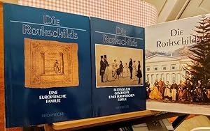 Die Rothschilds : [anlässlich der Ausstellung "Die Rothschilds - eine Europäische Familie" im Jüd...