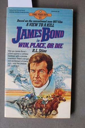 JAMES BOND, WIN, PLACE OR DIE. ( Find Your Fate series # 11). Based on Roger Moore 007 Film - a V...