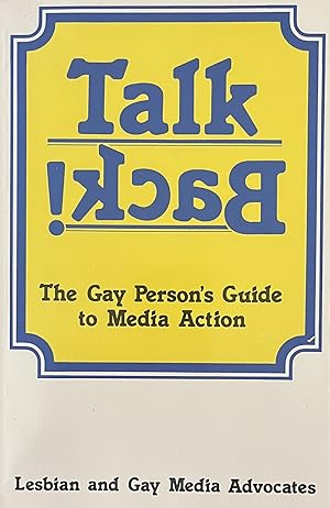 Seller image for Talk Back! The Gay Person's Guide to Media Action for sale by 32.1  Rare Books + Ephemera, IOBA, ESA