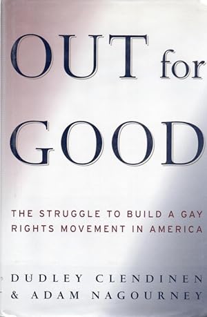 Out for Good: The Struggle to Build a Gay Rights Movement in America