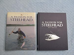 Image du vendeur pour A Passion for Steelhead. mis en vente par Bruce Cave Fine Fly Fishing Books, IOBA.