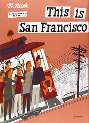 Image du vendeur pour This is San Francisco (This Is . . .): A Children's Classic mis en vente par WeBuyBooks