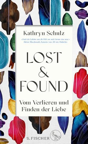 Seller image for Lost & Found Vom Verlieren und Finden der Liebe | Ein auergewhnliches Geschenk von einem Buch. Helen Macdonald for sale by Bunt Buchhandlung GmbH