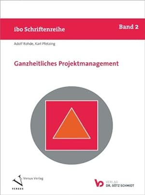 Immagine del venditore per Ganzheitliches Projektmanagement: (Doppelausgabe mit Verlag Dr. Gtz Schmidt) venduto da Studibuch