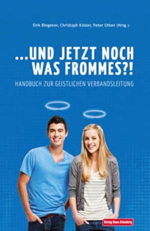 Bild des Verkufers fr und jetzt noch was frommes?! Handbuch zur geistlichen Verbandsleitung zum Verkauf von Studibuch