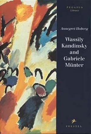 Seller image for Wassily Kandinsky and Gabriele Mnter (Pegasus Series) for sale by Studibuch