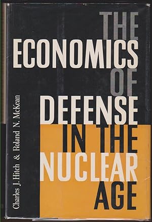 Image du vendeur pour THE ECONOMICS OF DEFENSE IN THE NUCLEAR AGE mis en vente par Easton's Books, Inc.