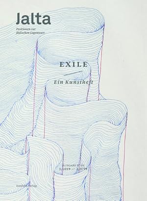 Seller image for Exile. Ein Kunstheft: Jalta. Positionen zur jdischen Gegenwart 05: Ausgabe 1/2019 for sale by Studibuch