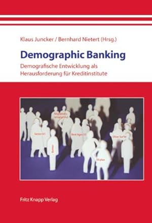 Bild des Verkufers fr Demographic Banking: Demografische Entwicklung als Herausforderung fr Kreditinstitute zum Verkauf von Studibuch