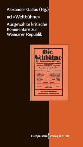 Bild des Verkufers fr ad "Weltbhne": Ausgewhlte kritische Kommentare zur Weimarer Republik zum Verkauf von Studibuch
