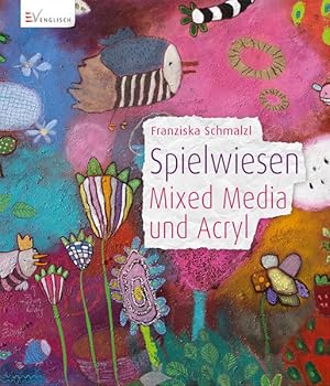 Bild des Verkufers fr Spielwiesen - Mixed Media und Acryl zum Verkauf von Studibuch