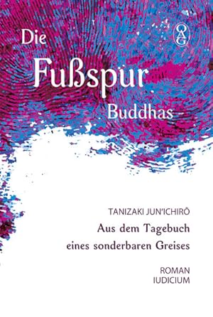 Imagen del vendedor de Die Fuspur Buddhas: Aus dem Tagebuch eines sonderbaren Greises a la venta por Studibuch