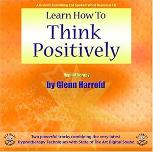 Bild des Verkufers fr Learn How To Think Positively zum Verkauf von WeBuyBooks