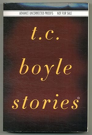 Bild des Verkufers fr T.C. Boyle Stories: The Collected Stories of T. Coraghessan Boyle zum Verkauf von Between the Covers-Rare Books, Inc. ABAA