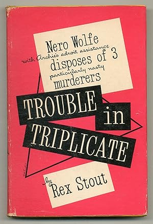 Immagine del venditore per Trouble in Triplicate: A Nero Wolfe Threesome venduto da Between the Covers-Rare Books, Inc. ABAA