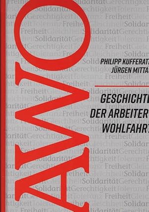 Bild des Verkufers fr Geschichte der Arbeiterwohlfahrt (AWO). Philipp Kufferath, Jrgen Mittag zum Verkauf von Schrmann und Kiewning GbR