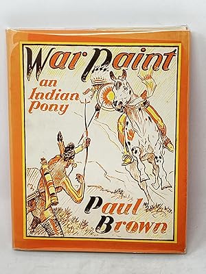 WAR PAINT, AN INDIAN PONY