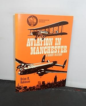 Aviation in Manchester A Short History