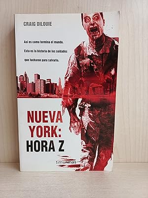 Seller image for Nueva York: Hora Z. Craig Dilouie. Timun Mas, primera edicin, 2012. Terror. Zombis. for sale by Bibliomania