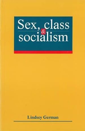 Bild des Verkufers fr Sex, Class And Socialism zum Verkauf von WeBuyBooks
