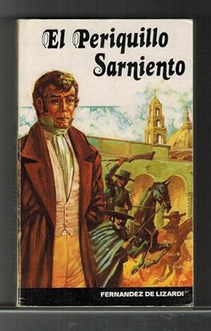 Seller image for Periquillo Sarmiento. (Edicin ntegra). for sale by La Librera, Iberoamerikan. Buchhandlung