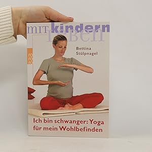Bild des Verkufers fr Ich bin schwanger: Yoga fu?r mein Wohlbefinden zum Verkauf von Bookbot