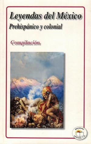 Image du vendeur pour Leyendas del Mxico prehispnico: compilacin. mis en vente par La Librera, Iberoamerikan. Buchhandlung