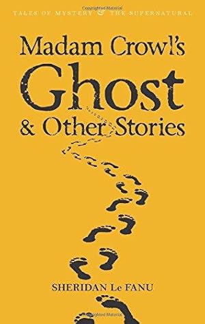 Immagine del venditore per Madam Crowl's Ghost & Other Stories (Tales of Mystery & The Supernatural) venduto da WeBuyBooks