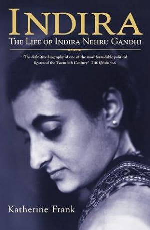 Bild des Verkufers fr Indira: The Life of Indira Nehru Gandhi zum Verkauf von WeBuyBooks 2