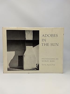 Seller image for ADOBES IN THE SUN : PORTRAITS OF A TRANQUIL ERA for sale by Blackwood Bookhouse; Joe Pettit Jr., Bookseller