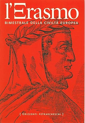 Seller image for L'Erasmo. Bimestrale della civilt europea. Orizzonti Petrarcheschi. N 22- Luglio-Agosto, 2004 for sale by Libreria Studio Bosazzi