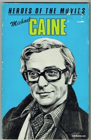 Immagine del venditore per Heroes Of The Movies: Michael Caine. A Biography venduto da Hall of Books