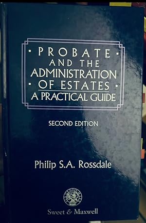 Immagine del venditore per Probate And The Administration Of Estates, A Practical Guide, 2nd Ed, Law Book venduto da LawBooksellers