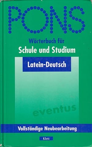 PONS Wörterbuch für Schule und Studium. Latein-Deutsch