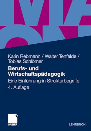 Berufs- und Wirtschaftspädagogik Eine Einführung in Strukturbegriffe