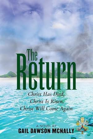 Image du vendeur pour The Return : Christ Has Died, Christ Is Risen, Christ Will Come Again mis en vente par AHA-BUCH GmbH