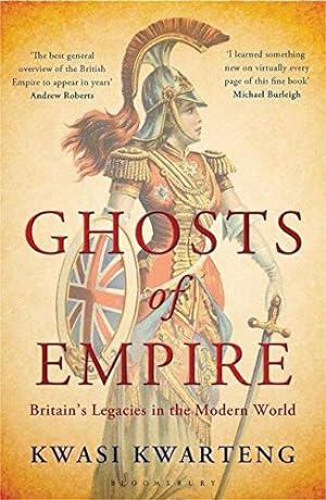 Bild des Verkufers fr Ghosts of Empire: Britain's Legacies in the Modern World zum Verkauf von WeBuyBooks