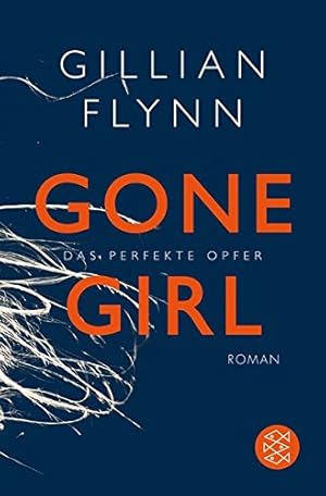 Bild des Verkufers fr Gone Girl - Das perfekte Opfer zum Verkauf von WeBuyBooks