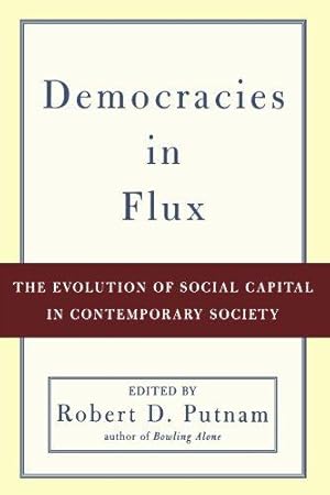 Seller image for Democracies in Flux: The Evolution of Social Capital in Contemporary Society for sale by WeBuyBooks