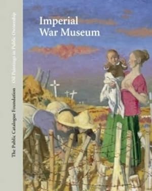 Seller image for Oil Paintings in Public Ownership in the Imperial War Museum for sale by WeBuyBooks