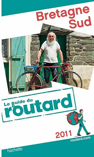 Bild des Verkufers fr Le guide du routard Bretagne Sud 2011 zum Verkauf von Dmons et Merveilles