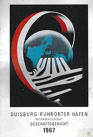 Geschäftsbericht der Duisburg-Ruhrorter Häfen Aktiengesellschaft in Duisburg für die Zeit vom 1. ...