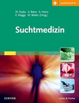 Imagen del vendedor de Suchtmedizin: Mit Zugang zur Medizinwelt a la venta por buchlando-buchankauf