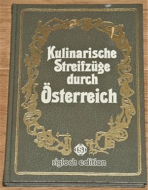 Bild des Verkufers fr Sigloch Edition. Kulinarische Streifzge durch sterreich. zum Verkauf von Antiquariat Gallenberger