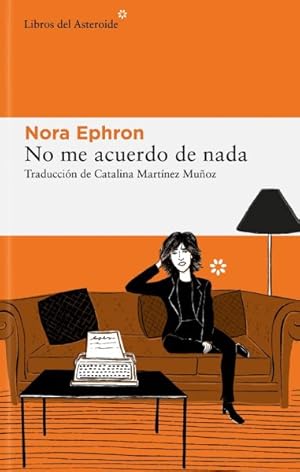 Immagine del venditore per No me acuerdo de nada/ I Remember Nothing -Language: Spanish venduto da GreatBookPricesUK