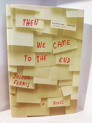 Then We Came to the End: A Novel