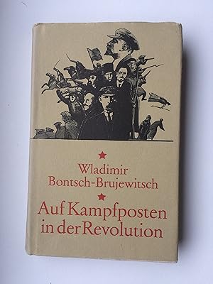 Bild des Verkufers fr Auf Kampfposten in der Revolution: Erinnerung und Schriften zum Verkauf von Bildungsbuch